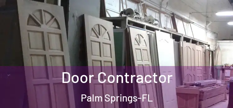  Door Contractor Palm Springs-FL