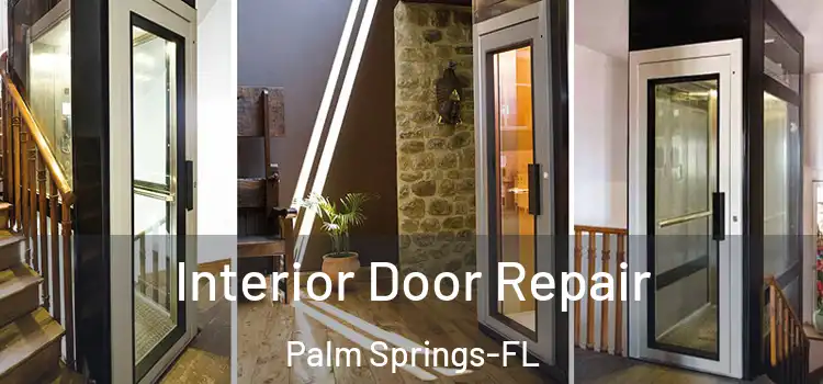 Interior Door Repair Palm Springs-FL